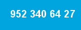 952 340 64 27